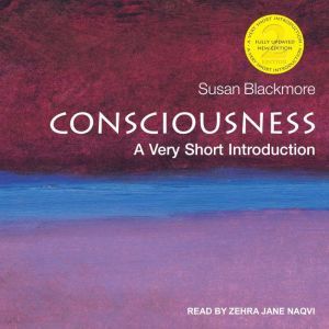 Consciousness: A Very Short Introduction, 2nd edition, Susan Blackmore