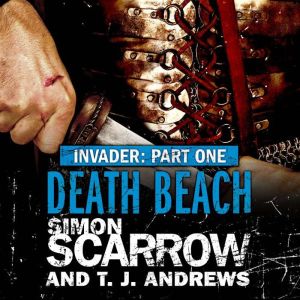 Invader: Death Beach (1 in the Invader Novella Series), Simon Scarrow