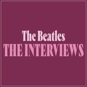 The Beatles: The Interviews, John Lennon