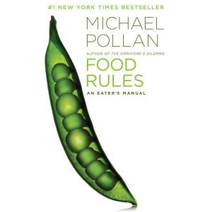 Food Rules: An Eater's Manual, Michael Pollan