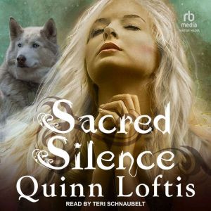 Sacred Silence: A Grey Wolves Series Novella, Quinn Loftis
