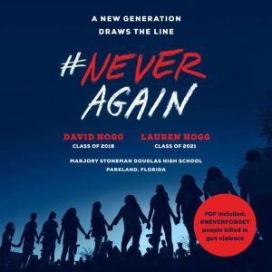 #NeverAgain: A New Generation Draws the Line, David Hogg