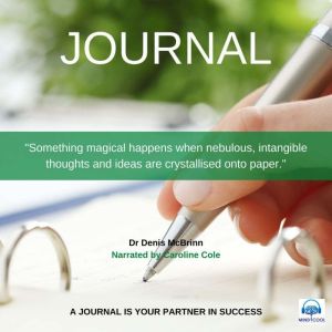Journal: A Journal is your partner in Success, Dr. Denis McBrinn
