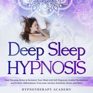 Deep Sleep Hypnosis, Hypnotherapy Academy