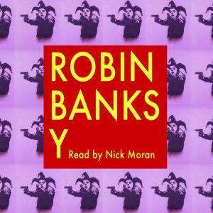 Robin Banksy a Memoir: A Tale of Two Robins, Robin Barton