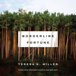 Borderline Fortune, Teresa K. Miller