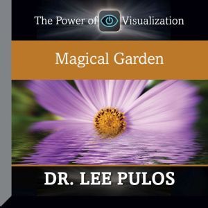 Magical Garden, Lee Pulos