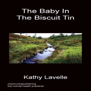 The Baby in the Biscuit Tin, Kathy Lavelle