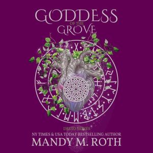 Goddess of the Grove: An Immortal Highlander Novella, Mandy M. Roth