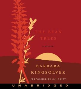 The Bean Trees, Barbara Kingsolver