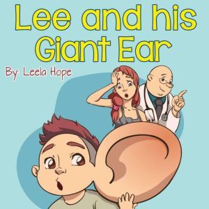 Lee and his Giant Ear, Leela Hope