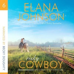 Risky Cowboy: A Mulbury Boys Novel, Elana Johnson