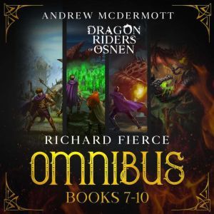Dragon Riders of Osnen: Episodes 7-10, Richard Fierce