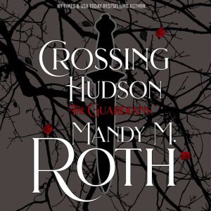 Crossing Hudson, Mandy M. Roth