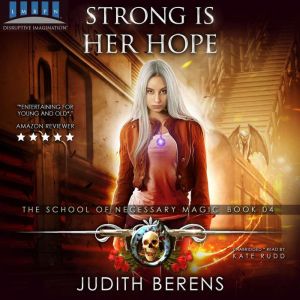 Strong Is Her Hope: An Urban Fantasy Action Adventure, Judith Berens