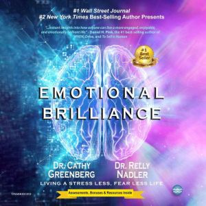 Emotional Brilliance: Living a Stress Less, Fear Less Life, Cathy L. Greenberg