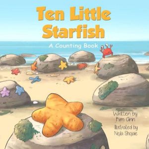 Ten Little Starfish: A Counting Book, Kim Ann
