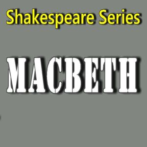 Macbeth: Shakespeare Series, William Shakespeare