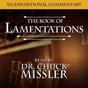 The Book of Lamentations, Chuck Missler