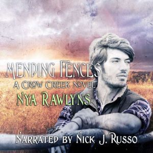 Mending Fences: A Crow Creek Novel, Nya Rawlyns