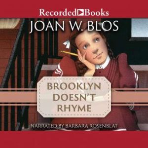Brooklyn Doesn't Rhyme, Joan Blos