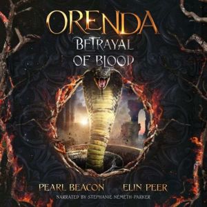 Orenda #2 - Betrayal of Blood, Pearl Beacon