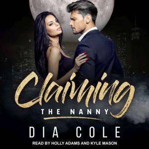 Claiming the Nanny, Dia Cole