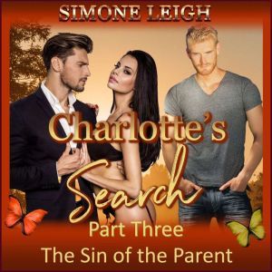 The Sin of the Parent: A BDSM Menage Erotic Romance and Thriller, Simone Leigh