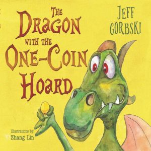 The Dragon with the One-Coin Hoard, Jeff Gorbski