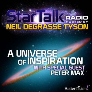 A Universe of Inspiration: Star Talk Radio, Neil deGrasse Tyson