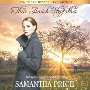 Their Amish Stepfather: Amish Romance, Samantha Price
