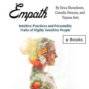Empath: Intuitive Practices and Personality Traits of Highly Sensitive People, Vayana Ariz