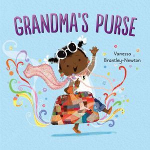 Grandma's Purse, Vanessa Brantley-Newton