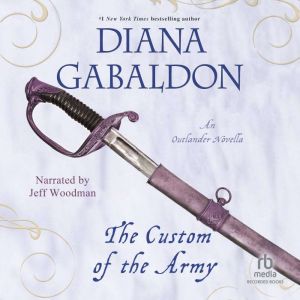 The Custom of the Army: An Outlander Novella, Diana Gabaldon