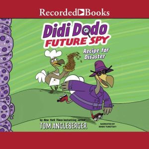 Didi Dodo, Future Spy: Recipe for Disaster!, Jared Chapman