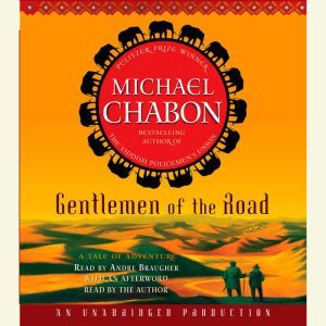 Gentlemen of the Road: A Tale of Adventure, Michael Chabon