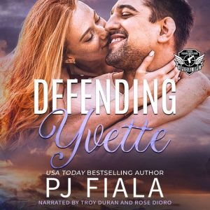 Defending Yvette: A Protector Romance, PJ Fiala