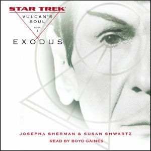 Exodus: Vulcan's Soul Trilogy Book One, Josepha Sherman
