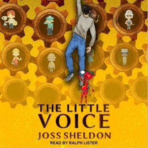 The Little Voice: A Rebellious Novel, Joss Sheldon