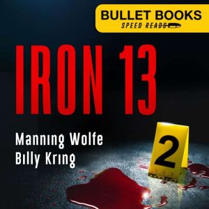 Iron 13, Manning Wolfe