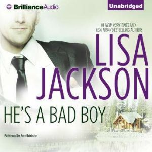 He's a Bad Boy: A Selection from Secrets and Lies, Lisa Jackson