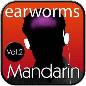 Rapid Mandarin, Vol. 2, Earworms Learning