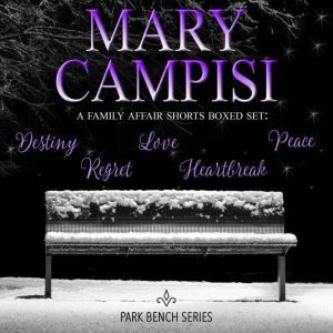 A Family Affair Shorts Boxed Set: Park Bench series Books 1-5, Mary Campisi
