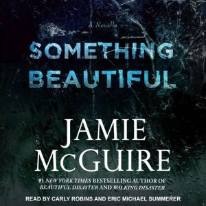 Something Beautiful: A Novella, Jamie McGuire