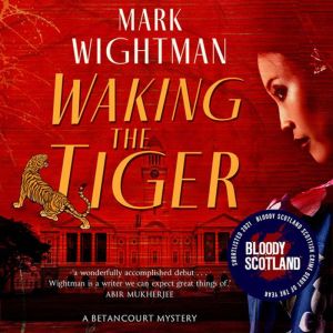Waking The Tiger: A gripping award-nominated historical crime novel, Mark Wightman