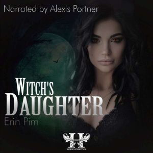Witch's Daughter: An Erotic Short Story, Erin Pim