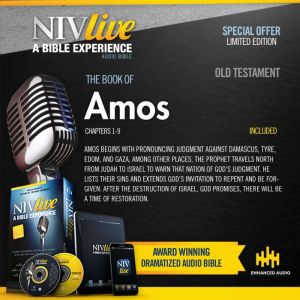 NIV Live:  Book of Amos: NIV Live: A Bible Experience, Inspired Properties LLC