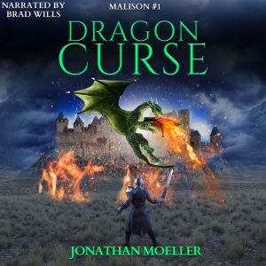 Malison: Dragon Curse, Jonathan Moeller