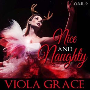 Nice and Naughty, Viola Grace