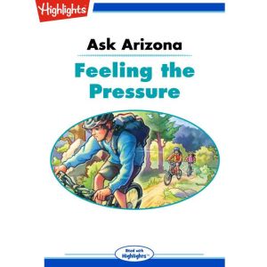 Feeling the Pressure: Ask Arizona, Lissa Rovetch